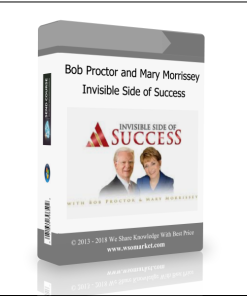 Bob Proctor and Mary Morrissey – Invisible Side of Success