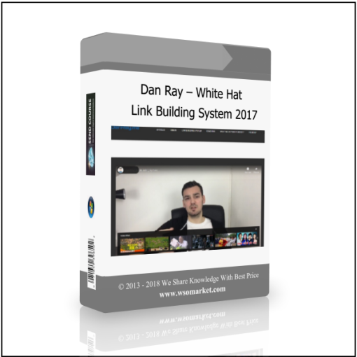 Dan Ray – White Hat Link Building System 2017