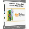 Jay Boyer – Children Book Formula: MEGA BUNDLE