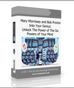 Mary Morrissey and Bob Proctor – Into Your Genius – Unlock The Power of The Six Powers of Your Mind
