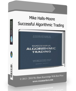 Mike Halls-Moore – Successful Algorithmic Trading