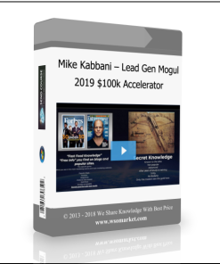 Mike Kabbani – Lead Gen Mogul 2019 $100k Accelerator
