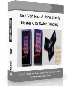 Nick Van Nice & John Sheely – Master CTS Swing Trading (Video & Manual)