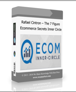 Rafael Cintron – The 7 Figure Ecommerce Secrets Inner Circle