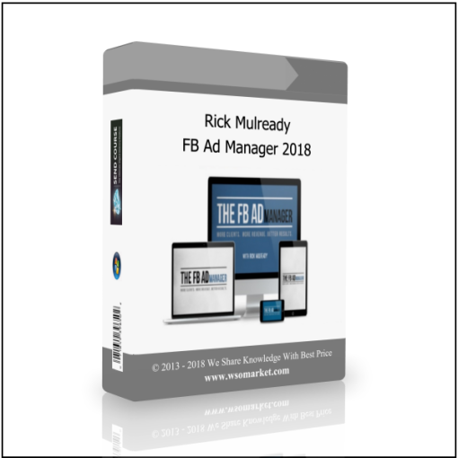 Rick Mulready – FB Ad Manager 2018