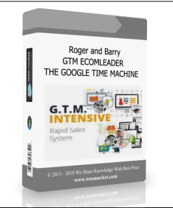 Roger and Barry – GTM ECOMLEADER – THE GOOGLE TIME MACHINE