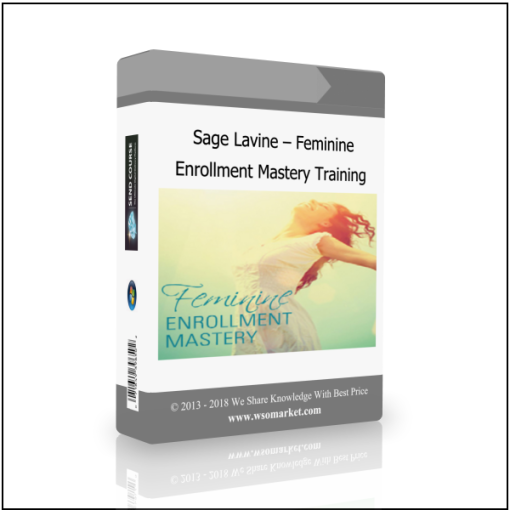 Sage Lavine – Feminine Enrollment Mastery Training