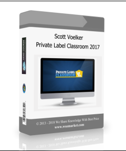 Scott Voelker – Private Label Classroom 2017
