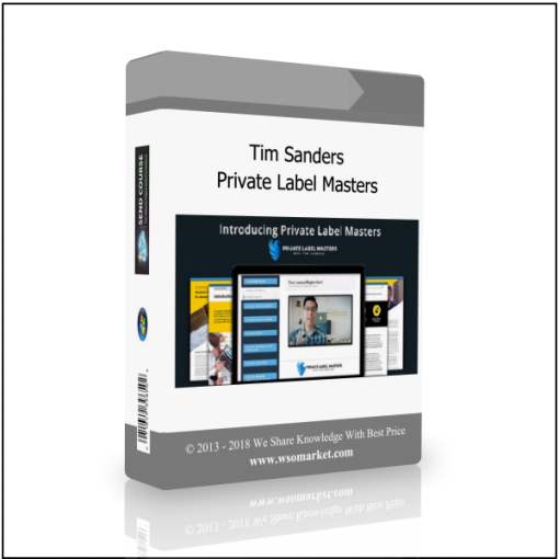 Tim Sanders – Private Label Masters