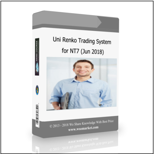 Uni Renko Trading System for NT7 (Jun 2018)