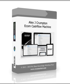 Alex J Crumpton – Ecom Cashflow Machine