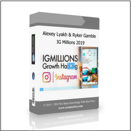 Alexey Lyakh & Ryker Gamble – IG Millions 2019