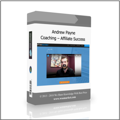 Andrew Payne – Coaching – Affiliate Success