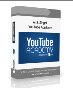 Anik Singal – YouTube Academy
