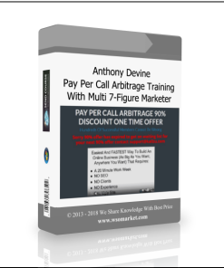 Anthony Devine – Pay Per Call Arbitrage Training With Multi 7-Figure Marketer