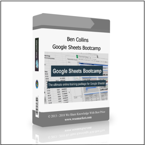 Ben Collins – Google Sheets Bootcamp