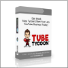 Dan Brock – Tube Tycoon (Start Your Lazy YouTube Business Today)