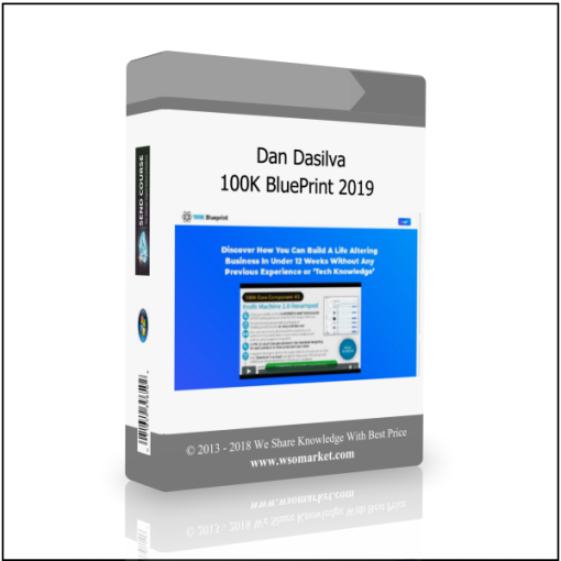 Dan Dasilva – 100K BluePrint 2019