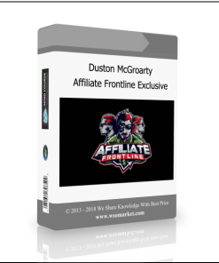 Duston McGroarty – Affiliate Frontline Exclusive