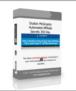 Duston McGroarty – Automated Affiliate Secrets 350 Day