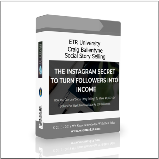 ETR University – Craig Ballentyne – Social Story Selling