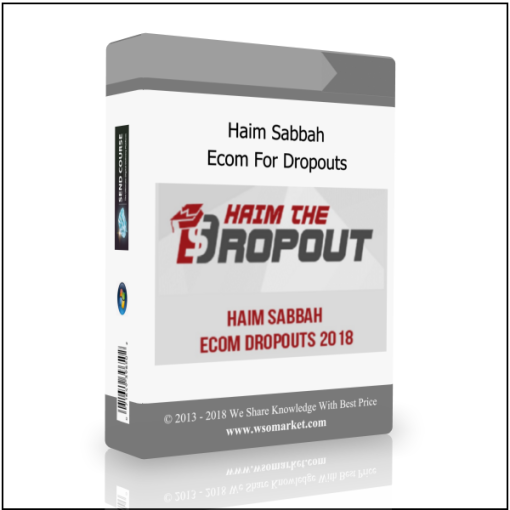 Haim Sabbah – Ecom For Dropouts