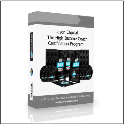 Jason Capital – The High Income Coach Certification Program