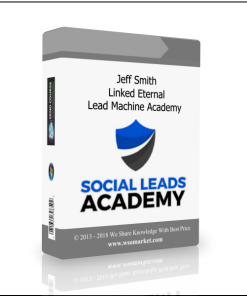Jeff Smith – Linked Eternal Lead Machine Academy