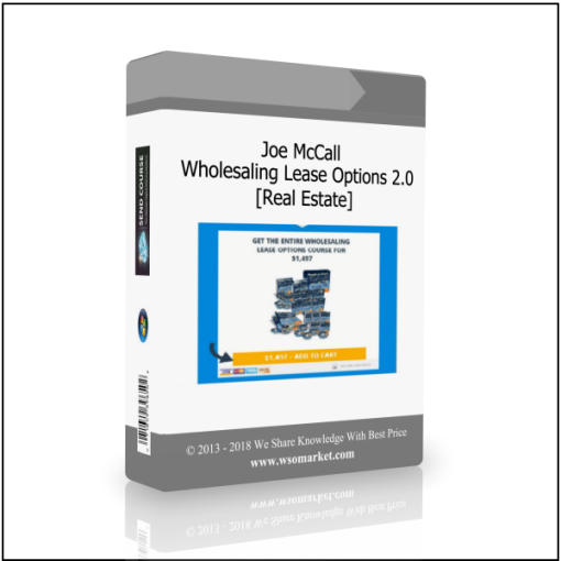 Joe McCall – Wholesaling Lease Options 2.0 [Real Estate]