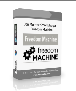 Jon Morrow Smartblogger – Freedom Machine