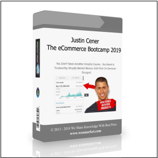 Justin Cener – The eCommerce Bootcamp 2019