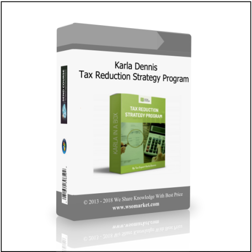 Karla Dennis – Tax Reduction Strategy Program