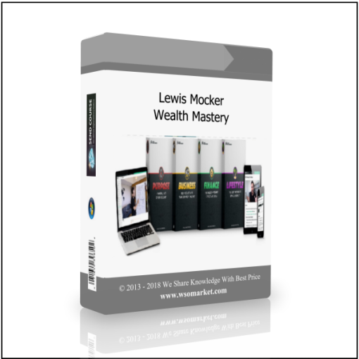 Lewis Mocker – Wealth Mastery