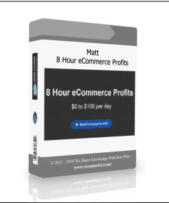 Matt – 8 Hour eCommerce Profits