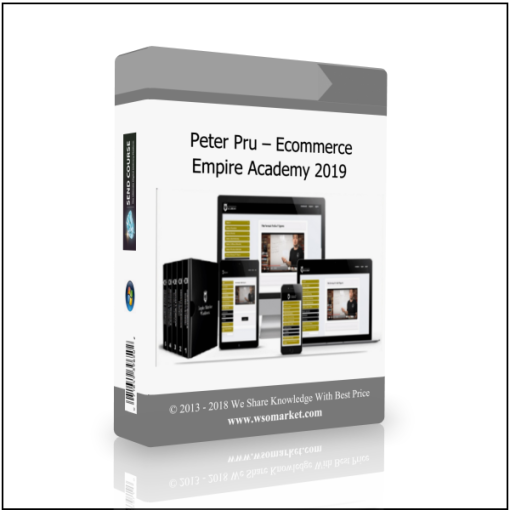 Peter Pru – Ecommerce Empire Academy 2019