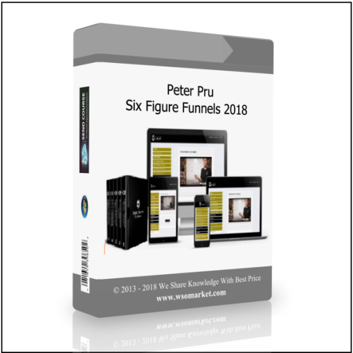 Peter Pru – Six Figure Funnels 2018