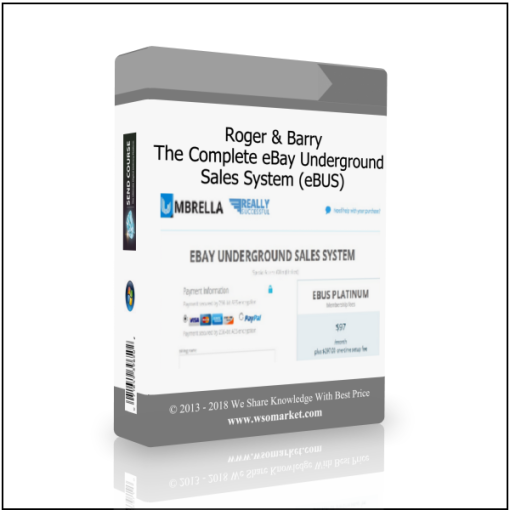 Roger & Barry – The Complete eBay Underground Sales System (eBUS)