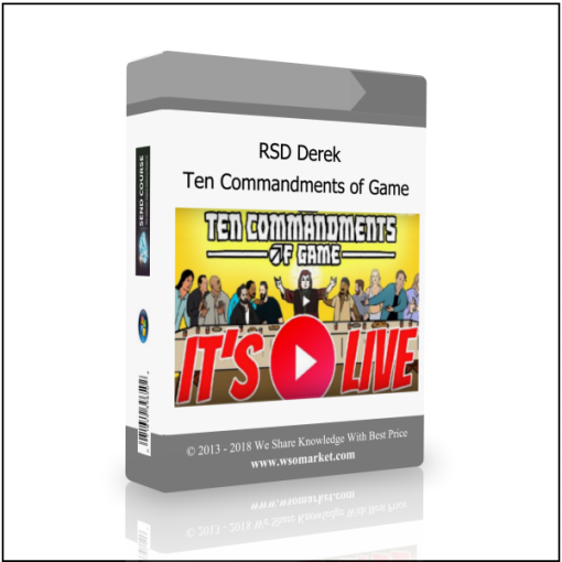 RSD Derek – Ten Commandments of Game