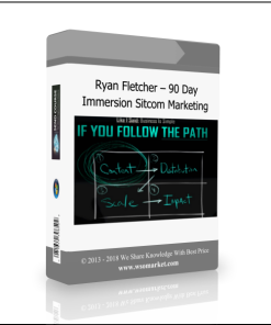 Ryan Fletcher – 90 Day Immersion Sitcom Marketing