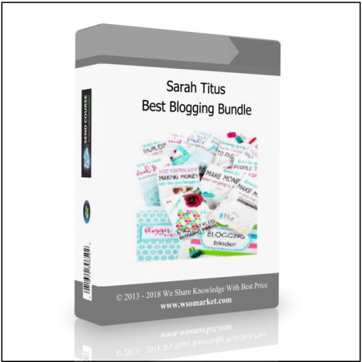 Sarah Titus – Best Blogging Bundle