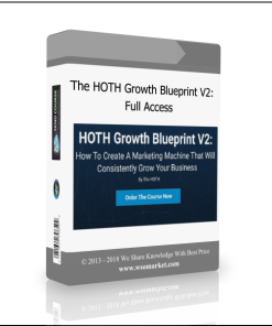 The HOTH Growth Blueprint V2: Full Access