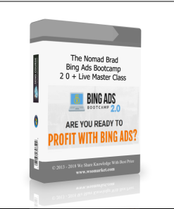 The Nomad Brad – Bing Ads Bootcamp 2 0 + Live Master Class