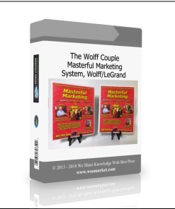 The Wolff Couple – Masterful Marketing System, Wolff/LeGrand