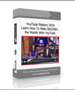 YouTube Mastery 2019 – Learn How To Make $60,000+ Per Month With YouTube