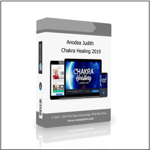 Anodea Judith – Chakra Healing 2019