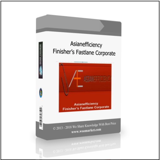 Asianefficiency – Finisher?s Fastlane Corporate