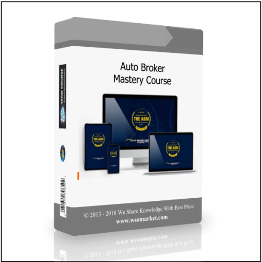 Auto Broker Mastery Course