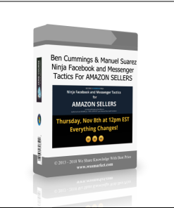 Ben Cummings & Manuel Suarez – Ninja Facebook and Messenger Tactics For AMAZON SELLER