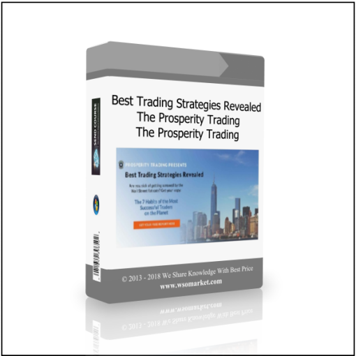 Best Trading Strategies Revealed – The Prosperity Trading Course (BTSR)