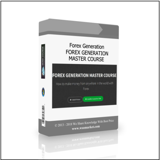 Forex Generation – FOREX GENERATION MASTER COURSE